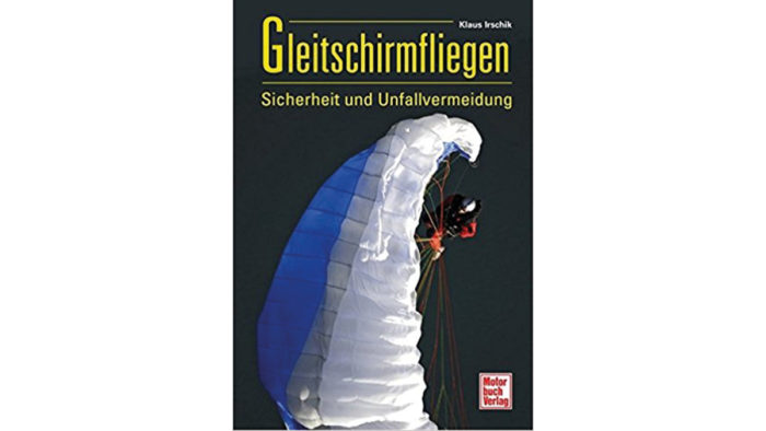 gleitschirmfliegen_sicherheit_und_unfallvermeidung_irschik